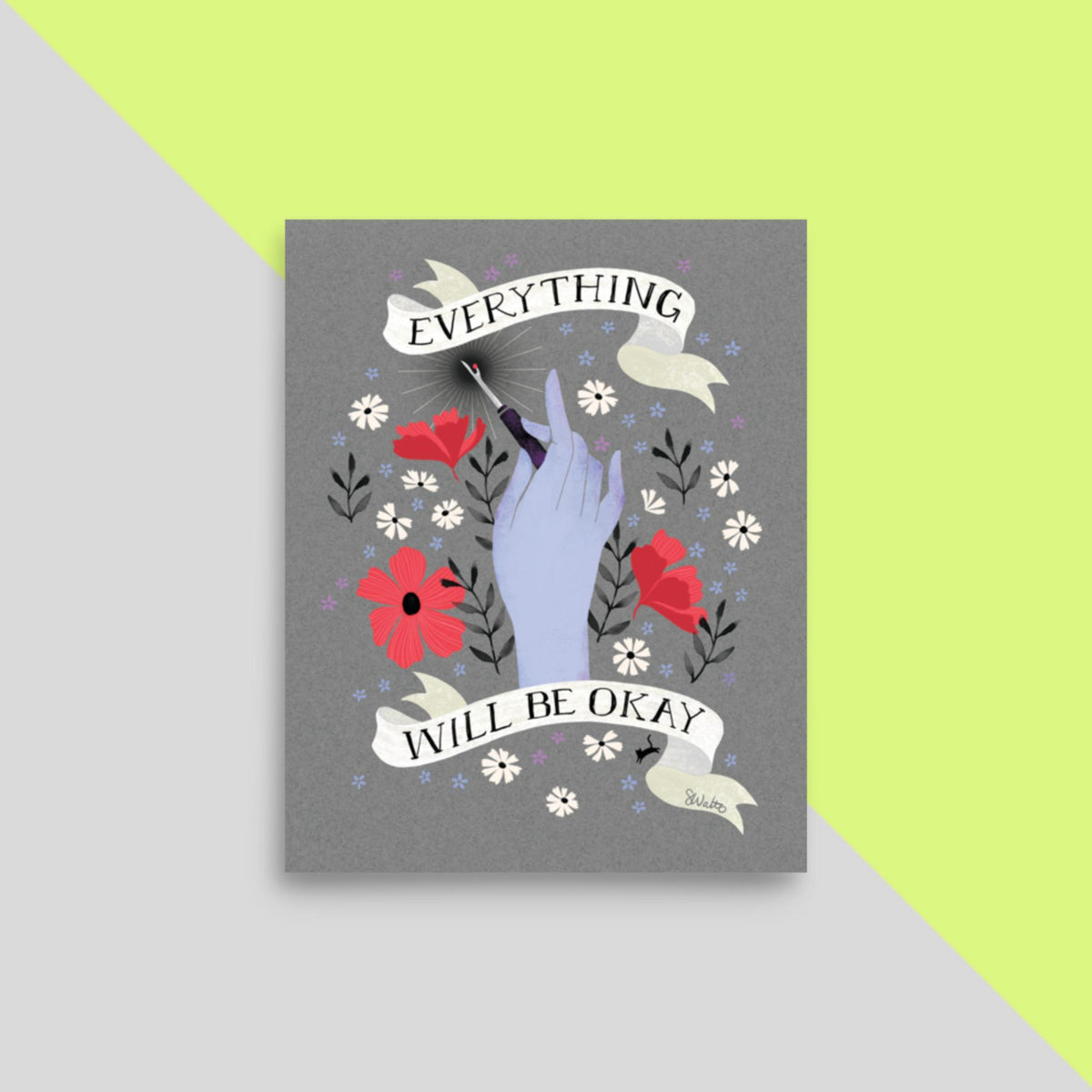 8x10 Art Print: Everything Will be Okay